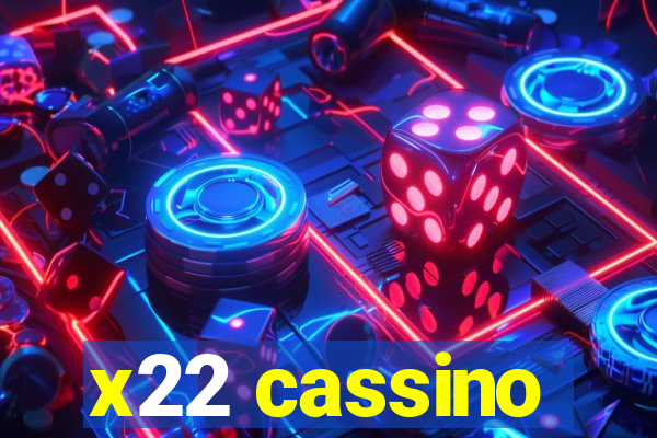 x22 cassino